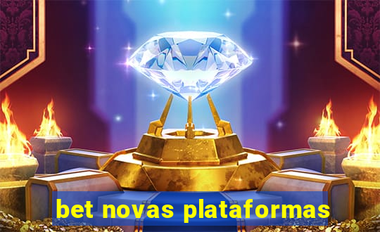 bet novas plataformas
